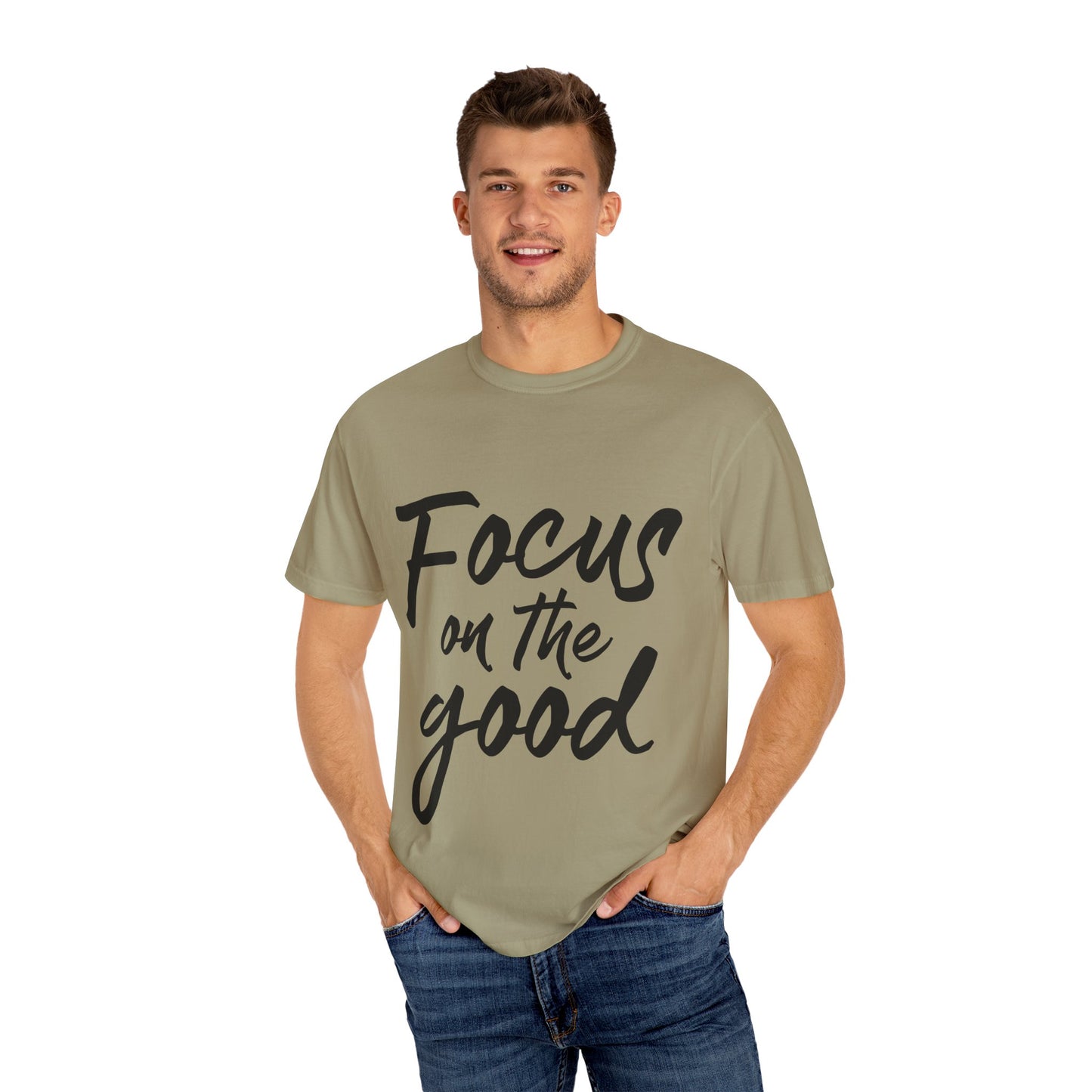 Unisex Focus on the Good T-Shirt | Positive Vibe Tee