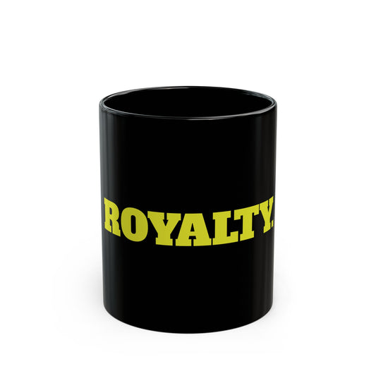 Inspirational Black Mug - ROYALTY - A strong cup for a strong man